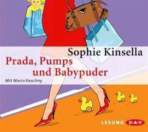 prada pumps und babypuder sophie kinsella|Prada, Pumps und Babypuder .